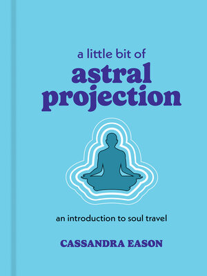 cover image of A Little Bit of Astral Projection